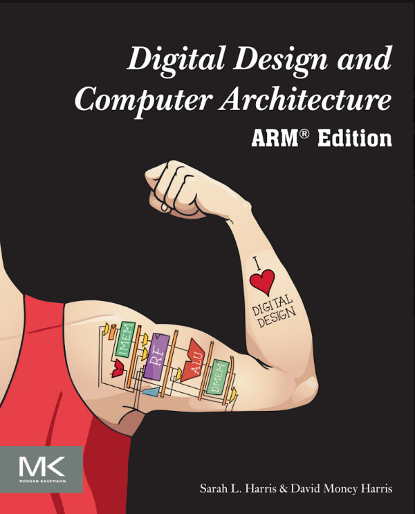 Digital Design and Computer Architecture by Harris and Harris