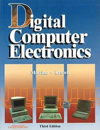 Digital Computer Electronics by Malvino and Brown