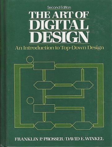 The Art of Digital Design by Prosser and Winkel